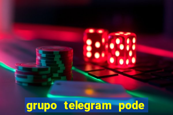 grupo telegram pode tudo gay